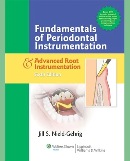Fundamentals of Periodontal Instrumentation & Advanced Root Instrumentation