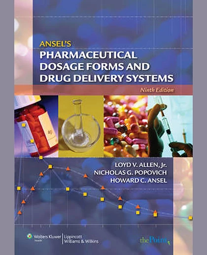 Ansel's Pharmaceutical Dosage Forms and Drug Delivery Systems