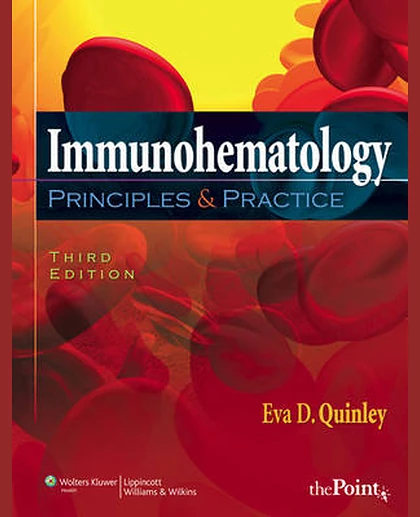 Immunohematology: Principles and Practice: .