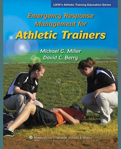 Emergency Response Management for Athletic Trainers