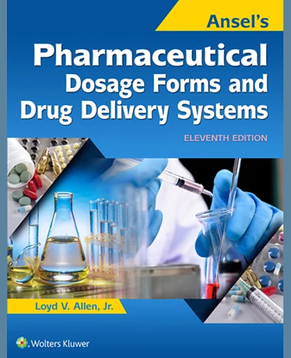 Ansel's Pharmaceutical Dosage Forms and Drug Delivery Systems