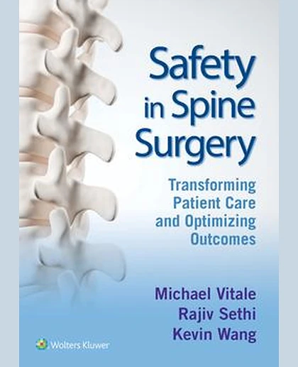 Safety in Spine Surgery: Transforming Patient Care and Optimizing Outcomes