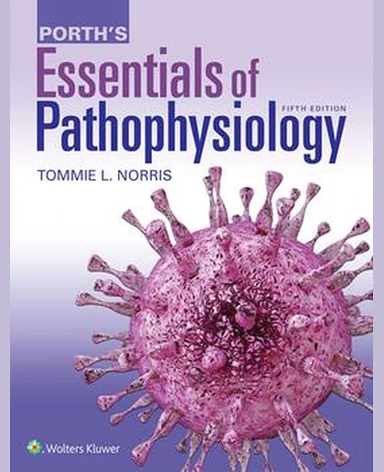 Porth's Essentials of Pathophysiology