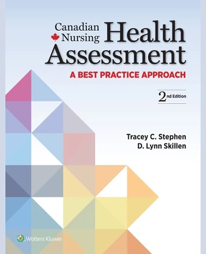 Canadian Nursing Health Assessment: A Best Practice Approach