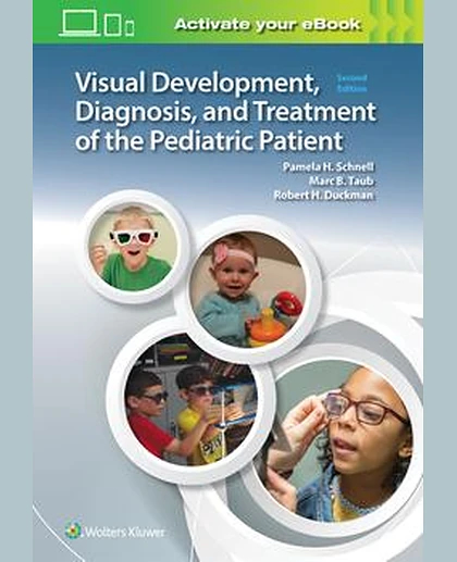 Visual Development, Diagnosis, and Treatment of the Pediatric Patient