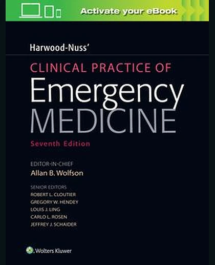 Harwood-Nuss' Clinical Practice of Emergency Medicine