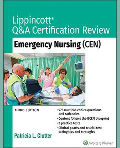 Lippincott Q&A Certification Review: Emergency Nursing (CEN)