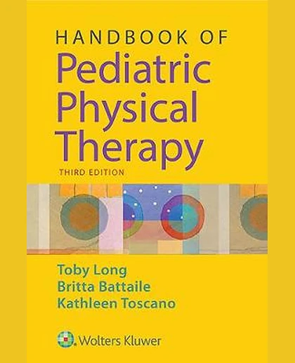 Handbook of Pediatric Physical Therapy