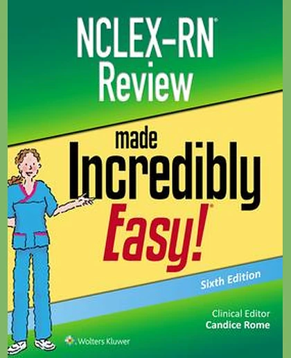 NCLEX-RN Review Made Incredibly Easy