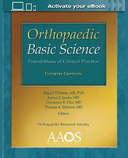 Orthopaedic Basic Science: Foundations of Clinical Practice