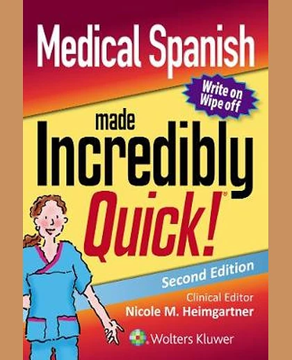 Medical Spanish Made Incredibly Quick!