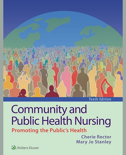 Community and Public Health Nursing: Promoting the Public's Health