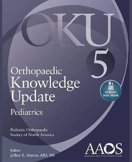 Orthopaedic Knowledge Update: Pediatrics 5