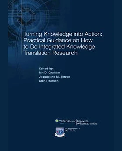 Turning Knowledge into Action: Practical Guidance on How to Do Integrated Knowledge