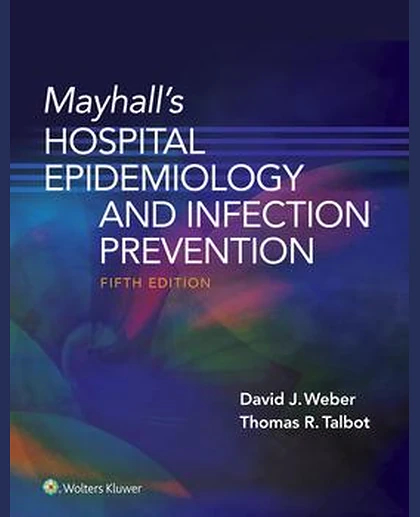 Mayhall’s Hospital Epidemiology and Infection Prevention