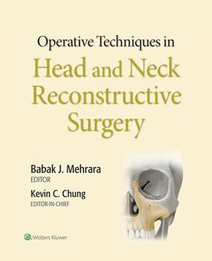 Operative Techniques in Head and Neck Reconstructive Surgery