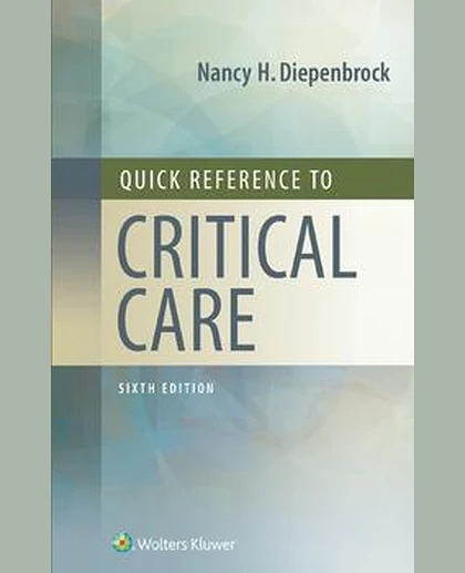 Quick Reference to Critical Care