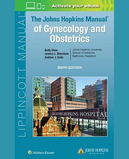 The Johns Hopkins Manual of Gynecology and Obstetrics