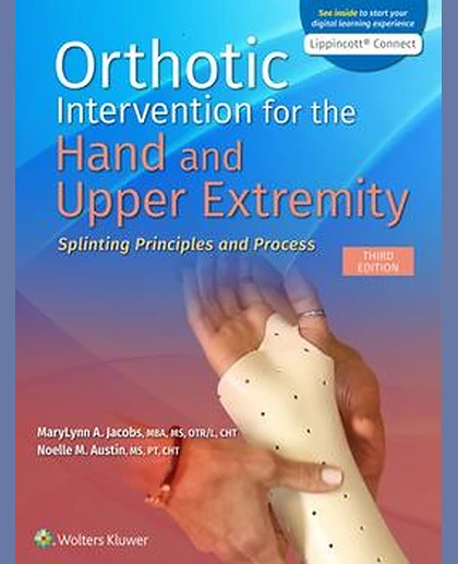 Orthotic Intervention for the Hand and Upper Extremity