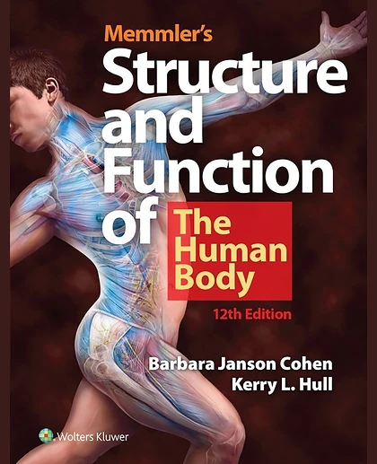 Memmler's Structure & Function of the Human Body