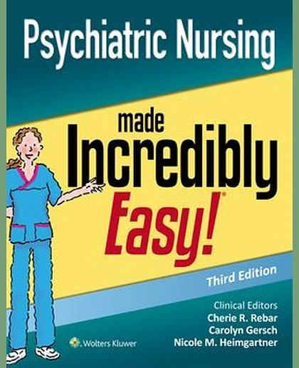 Psychiatric Nursing Made Incredibly Easy