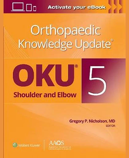 Orthopaedic Knowledge Update: Shoulder and Elbow 5