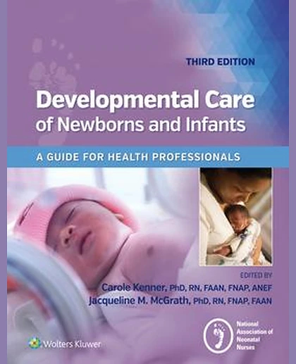 Developmental Care of Newborns & Infants