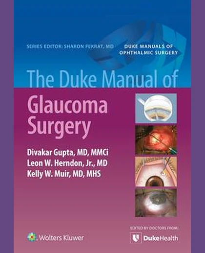 The Duke Manual of Glaucoma Surgery