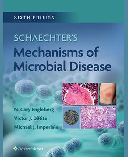 Schaechter's Mechanisms of Microbial Disease