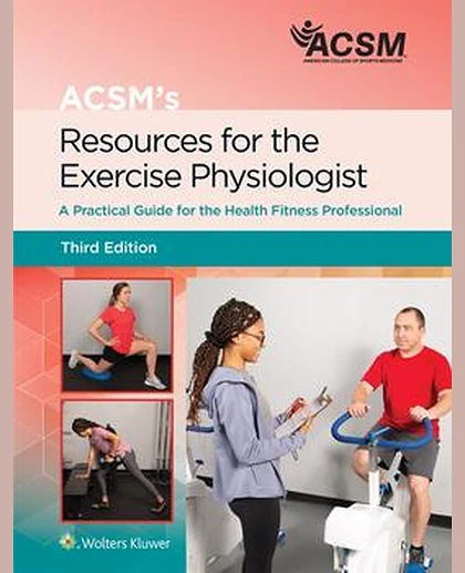ACSM's Resources for the Exercise Physiologist