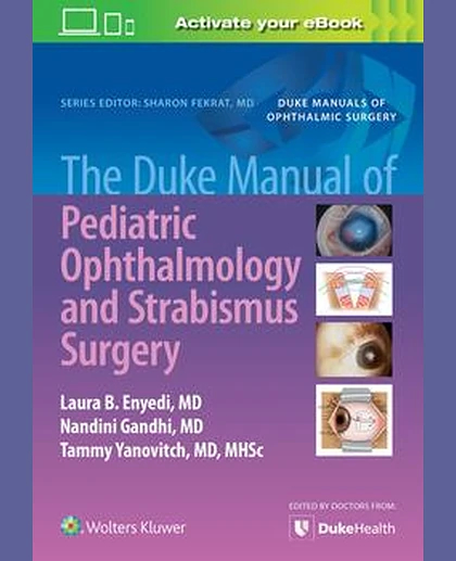 The Duke Manual of Pediatric Ophthalmology and Strabismus Surgery
