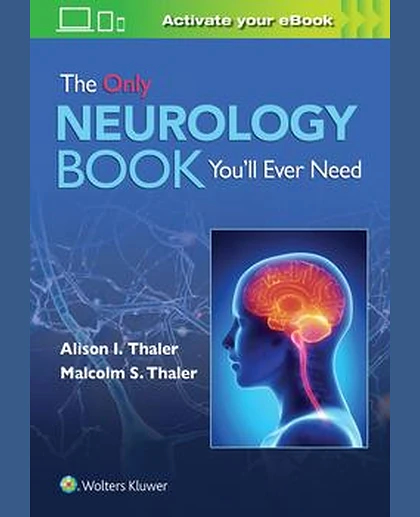The Only Neurology Book You'll Ever Need