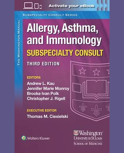 The Washington Manual Allergy, Asthma, and Immunology Subspecialty Consult