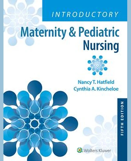 Introductory Maternity & Pediatric Nursing
