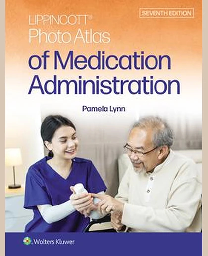 Lippincott Photo Atlas of Medication Administration