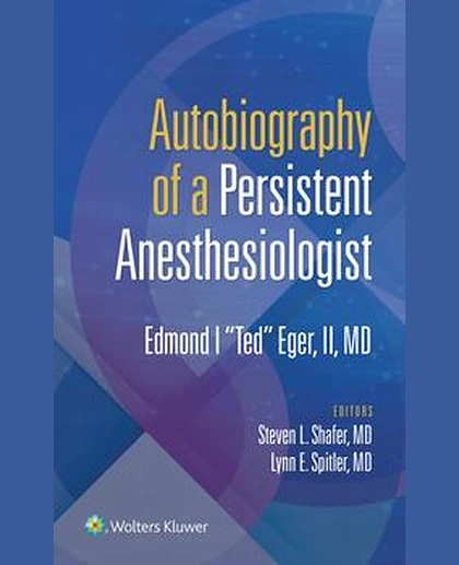 Autobiography of a Persistent Anesthesiologist