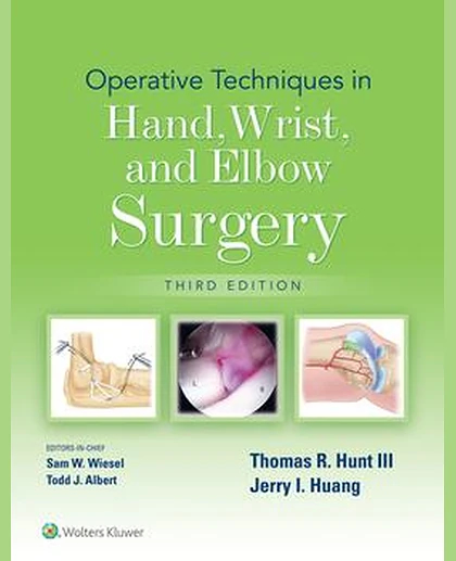 Operative Techniques in Hand, Wrist, and Elbow Surgery