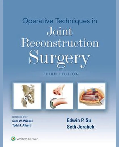 Operative Techniques in Joint Reconstruction Surgery