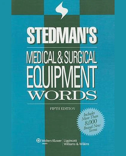 Stedman's Medical & Surgical Equipment Words