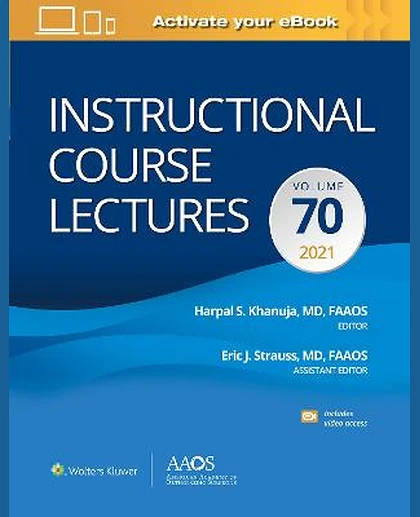 Instructional Course Lectures: Volume 70