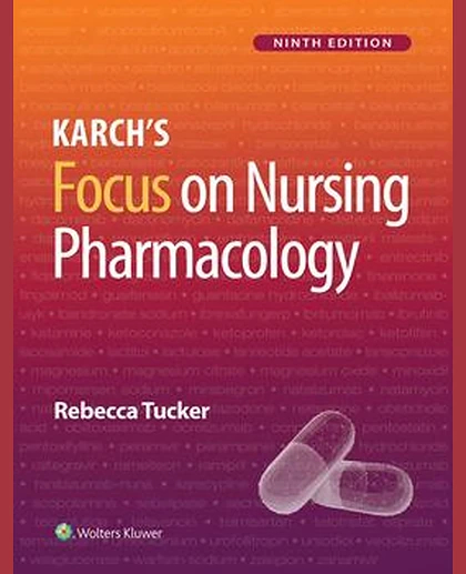 Karch's Focus on Nursing Pharmacology