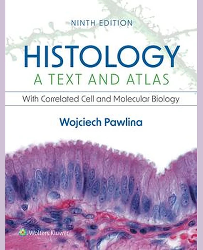 Histology: A Text and Atlas