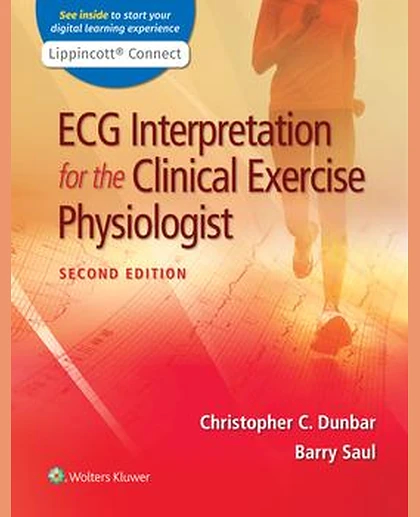 ECG Interpretation for the Clinical Exercise Physiologist