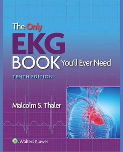 The Only EKG Book You’ll Ever Need