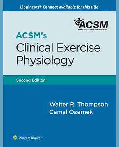 ACSM's Clinical Exercise Physiology
