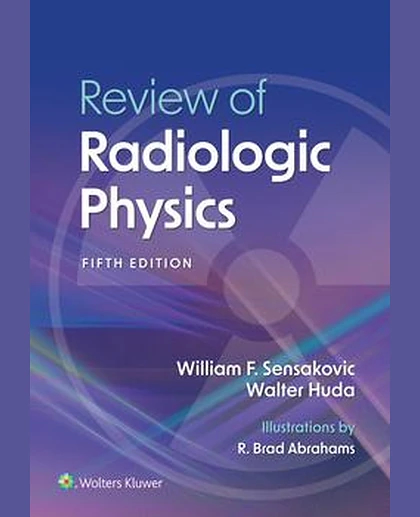 Review of Radiologic Physics