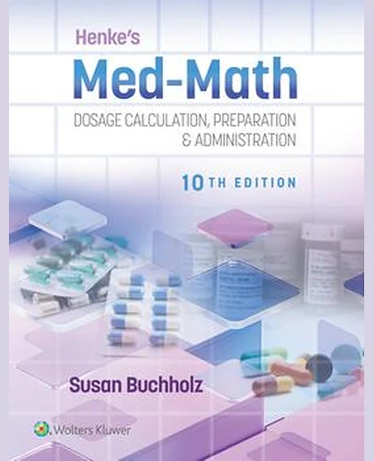 Henke's Med-Math 10e