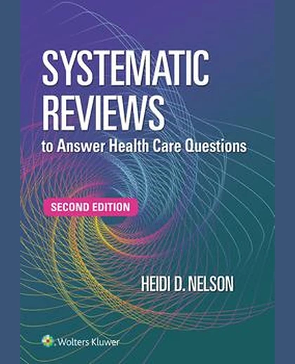 Systematic Reviews to Answer Health Care Questions