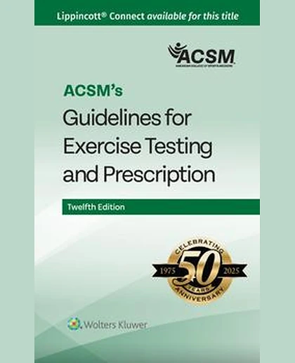 ACSM's Guidelines for Exercise Testing and Prescription