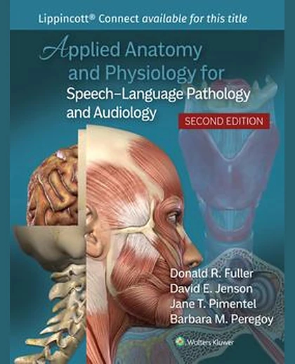 Applied Anatomy and Physiology for Speech-Language Pathology and Audiology